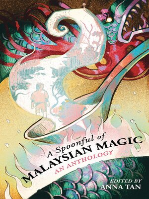 cover image of A Spoonful of Malaysian Magic